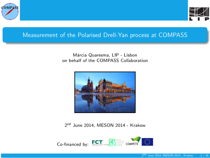 measurement of the polarised drell yan process at compass