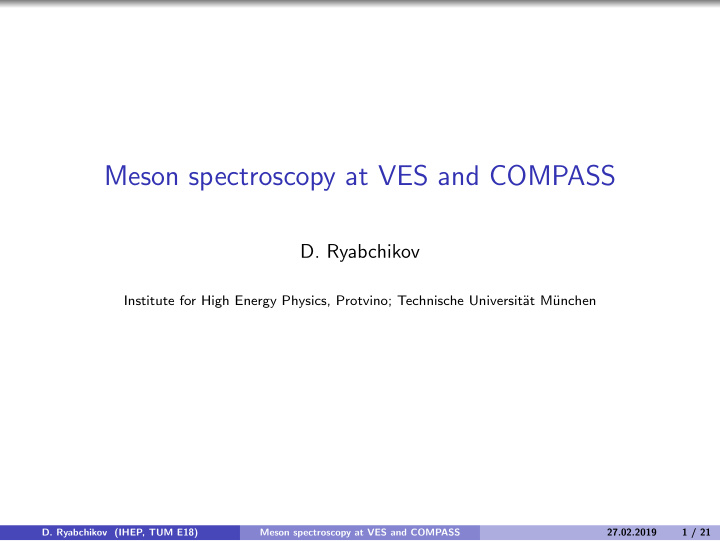 meson spectroscopy at ves and compass