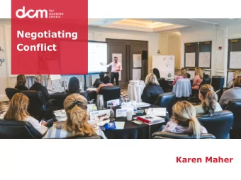 Negotiating  Conflict  Karen Maher  HELLO! I am Karen Maher  I am an experienced HR consultant and