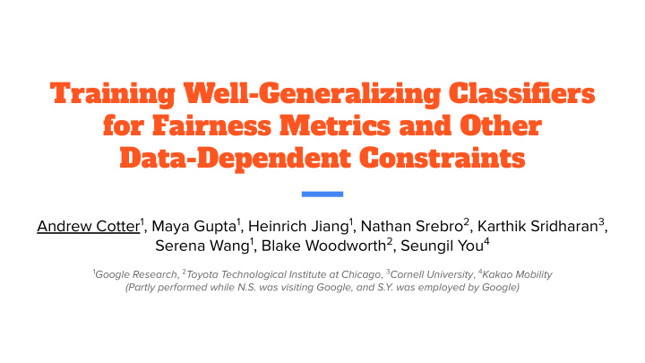 training well generalizing classifiers for fairness