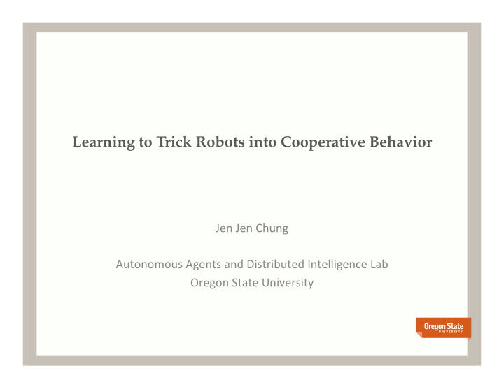 learning to trick robots into cooperative behavior