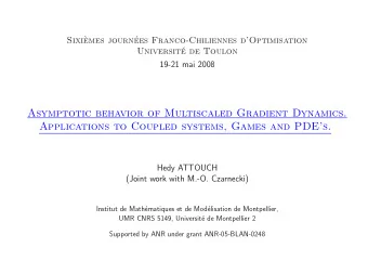 Asymptotic behavior of Multiscaled Gradient Dynamics.  Applications to Coupled systems, Games and