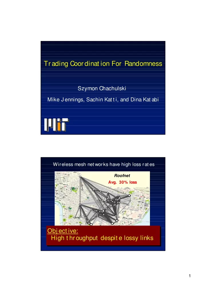 trading coordinat ion for randomness