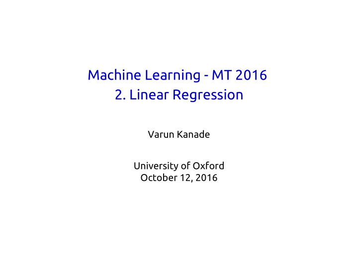machine learning mt 2016 2 linear regression