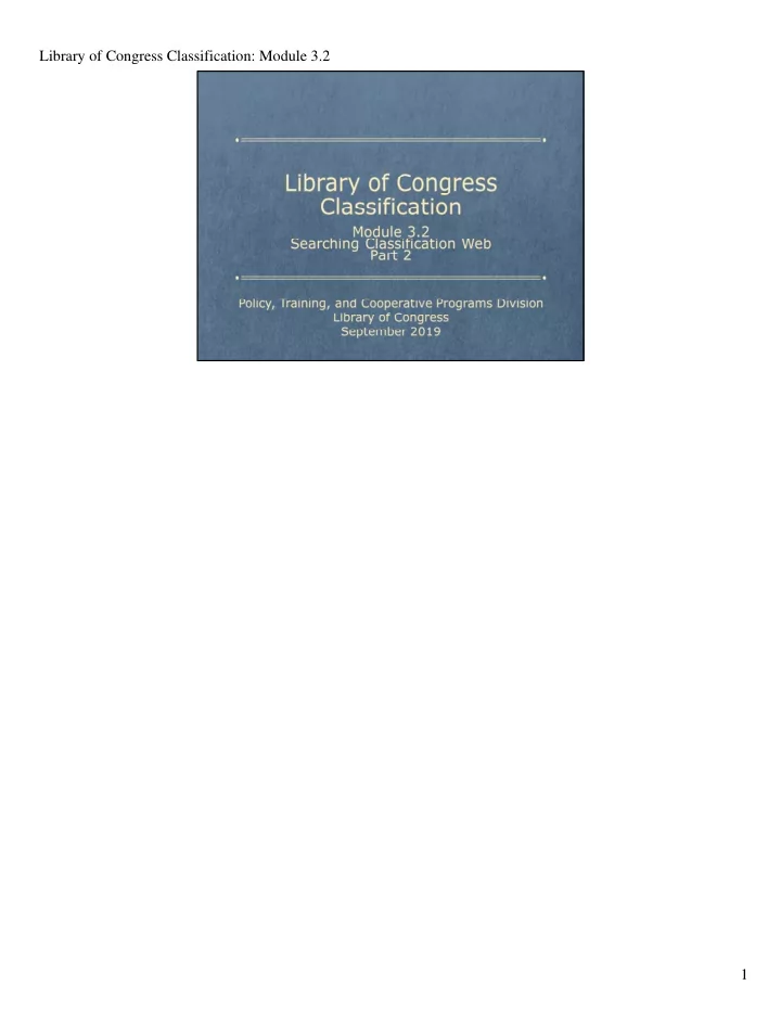 library of congress classification module 3 2 1 library