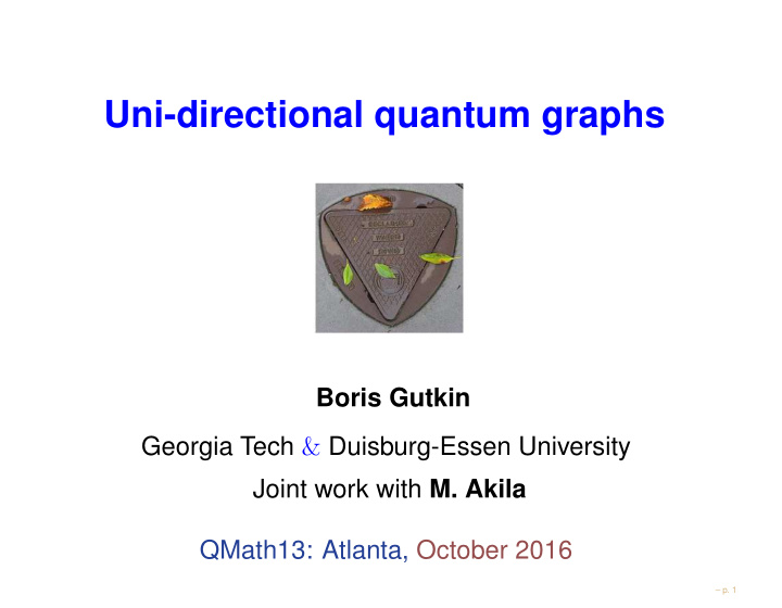 uni directional quantum graphs