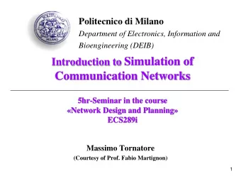 Introduction to Simulation of  Communication Networks  5hr-Seminar in the course  Network Design