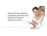 shared decision making connecting clinicians and patients