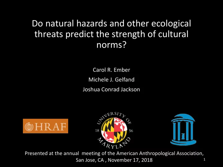 do natural hazards and other ecological threats predict