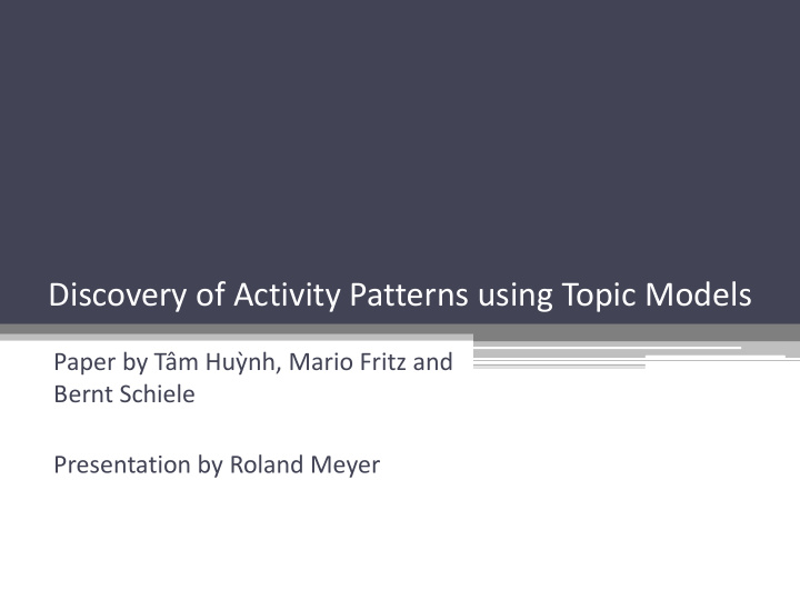 discovery of activity patterns using topic models