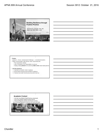 APNA 30th Annual Conference  Session 3012: October  21, 2016  Building Resilience through  Positive