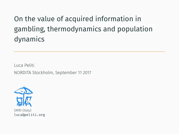on the value of acquired information in gambling