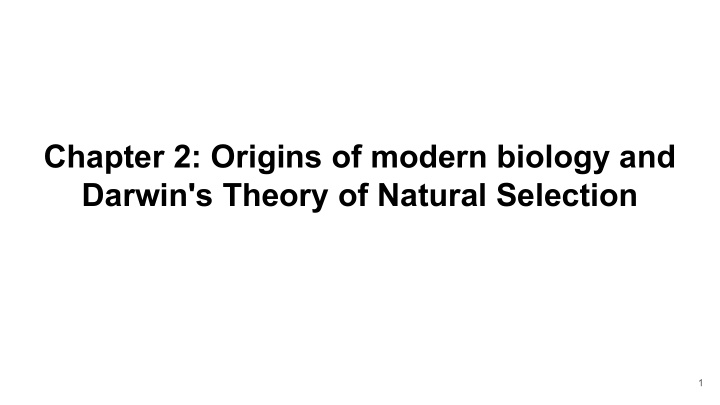 chapter 2 origins of modern biology and darwin s theory