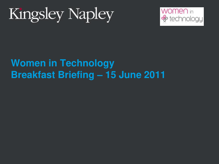 women in technology breakfast briefing 15 june 2011