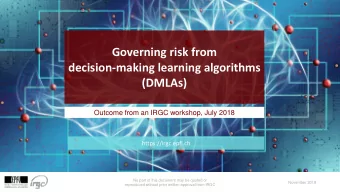 (DMLAs)  Outcome from an IRGC workshop, July 2018  https://irgc.epfl.ch  No part of this document