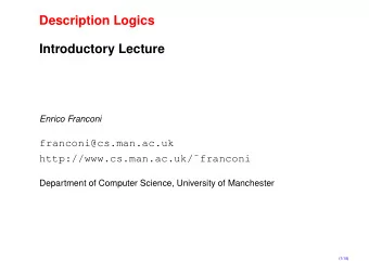 Description Logics  Introductory Lecture  Enrico Franconi  franconi@cs.man.ac.uk
