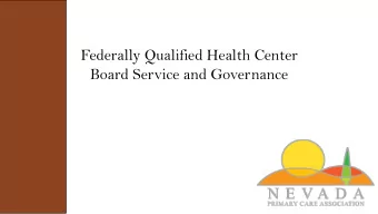 Federally Qualified Health Center  Board Service and Governance Nevadas Voice for Community