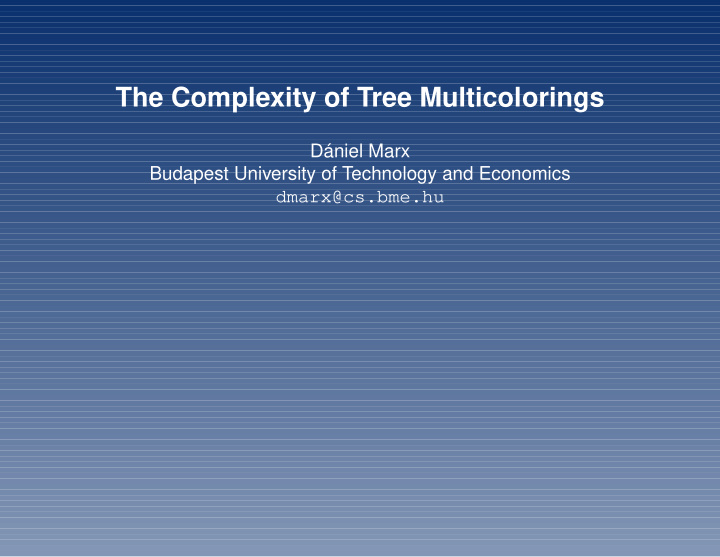 the complexity of tree multicolorings