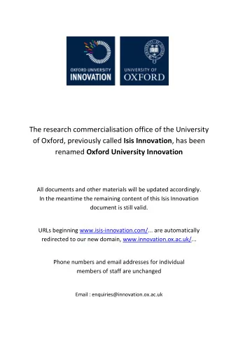 The research commercialisation office of the University of Oxford, previously called Isis