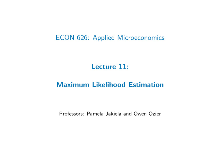 econ 626 applied microeconomics lecture 11 maximum