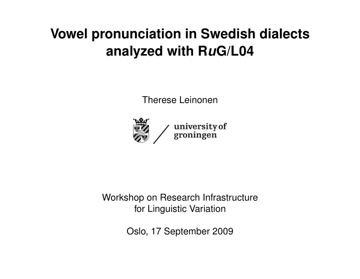 vowel pronunciation in swedish dialects analyzed with r u