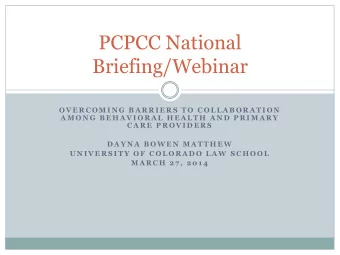 Briefing/Webinar  O V E R C O M I N G  B A R R I E R S  T O  C O L L A B O R A T I O N  A M O N G