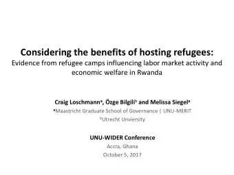 Considering the benefits of hosting refugees:  Evidence from refugee camps influencing labor market