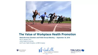 The Value of Workplace Health Promotion  Nashville Area Chamber and P2020 Annual Meeting  --