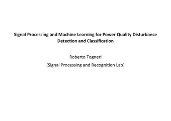 Signal Processing and Machine Learning for Power Quality Disturbance  Detection and Classification