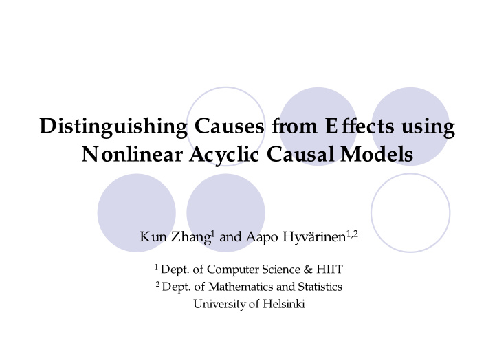 distinguishing causes from effects using nonlinear
