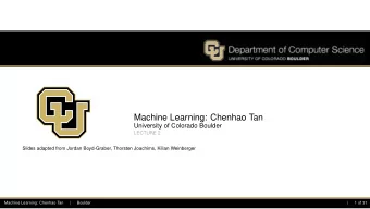 Machine Learning: Chenhao Tan  University of Colorado Boulder  LECTURE 2  Slides adapted from