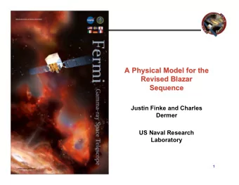 A  Physical Model for the  Physical Model for the  A  Revised Blazar  Revised  Blazar  Sequence