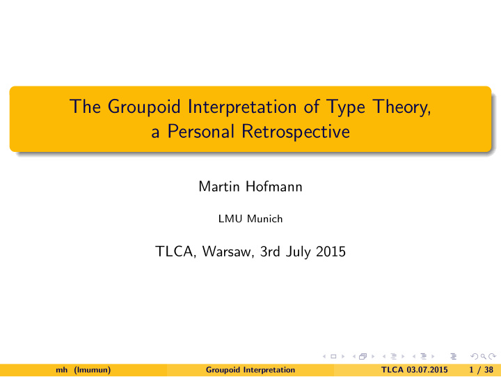 the groupoid interpretation of type theory a personal