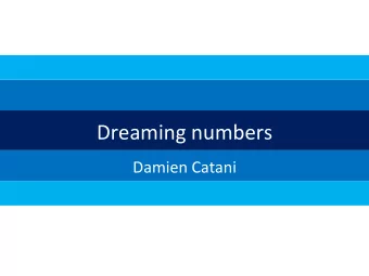 Dreaming numbers  Damien Catani A disrup2ve teenage crisis  Why  3 Need for reconstruc2on  Why