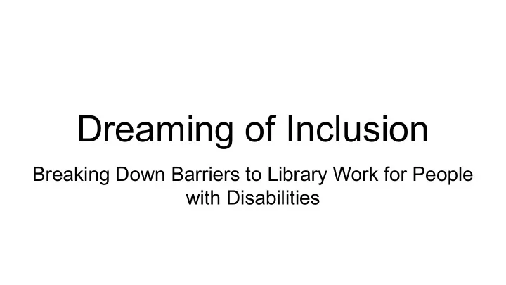 dreaming of inclusion