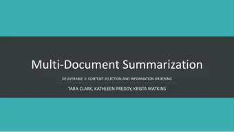 Multi-Document Summarization  DELIVERABLE 3: CONTENT SELECTION AND INFORMATION ORDERING  TARA