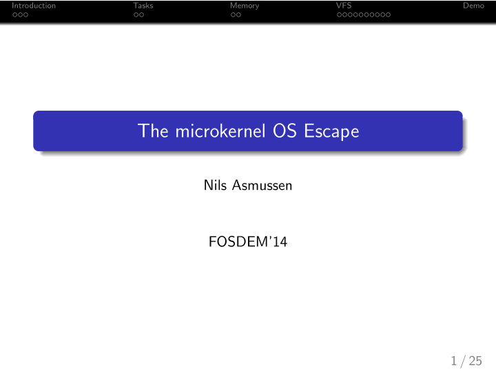 the microkernel os escape