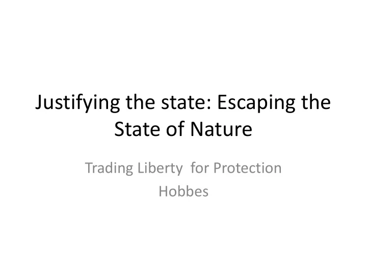 justifying the state escaping the state of nature