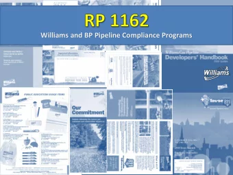 Williams and BP Pipeline Compliance Programs  In June 2004, the US Department of Transportations