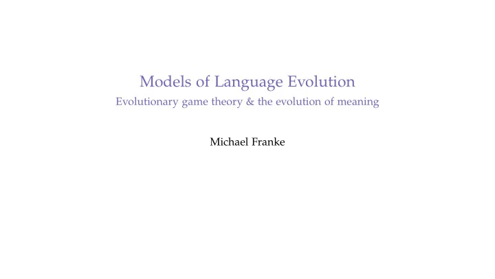 models of language evolution