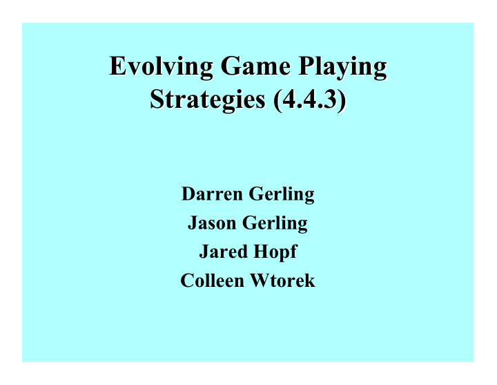 evolving game playing evolving game playing strategies 4