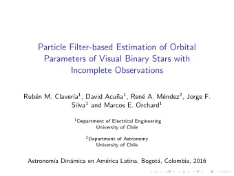 Particle Filter-based Estimation of Orbital  Parameters of Visual Binary Stars with  Incomplete