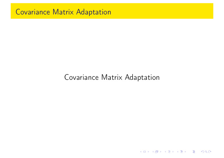 covariance matrix adaptation covariance matrix adaptation