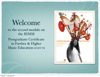 Welcome  to the second module on  the BIMM  Postgraduate Certificate  in Further &amp; Higher Music