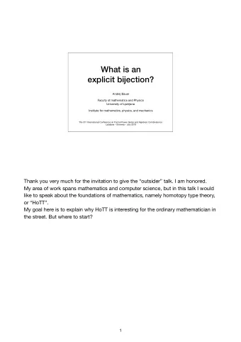 What is an explicit b  ection? Andrej Bauer Faculty of mathematics and Physics University of