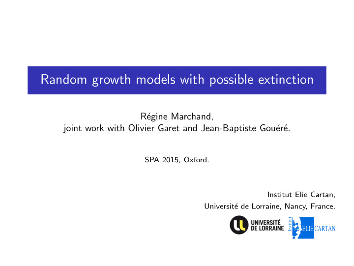 random growth models with possible extinction