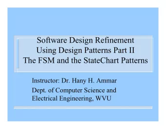 Software Design Refinement  Using Design Patterns Part II  The FSM and the StateChart Patterns