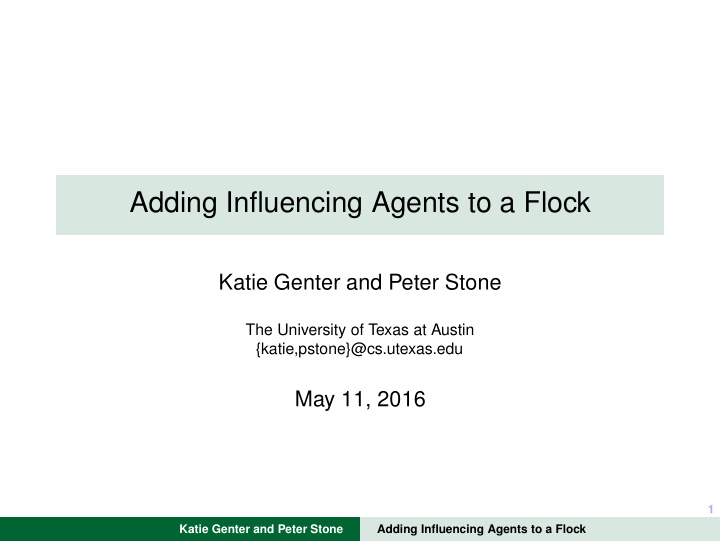 adding influencing agents to a flock