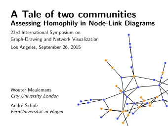 A Tale of two communities  Assessing Homophily in Node-Link Diagrams  23rd International Symposium