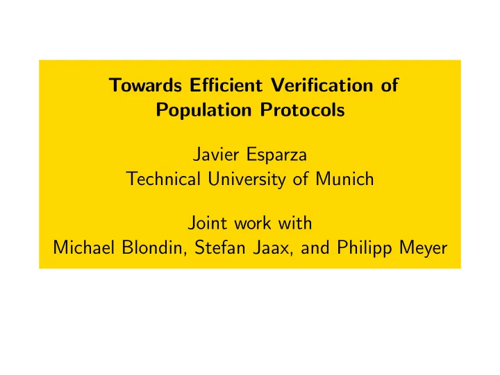 towards efficient verification of population protocols